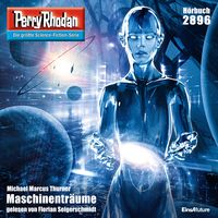 Produktbild: Perry Rhodan 2896: Maschinentr&auml;ume