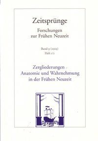 Produktbild: Zergliederung - Anatomie und Wahrnehmung in der fr&uuml;hen Neuzeit