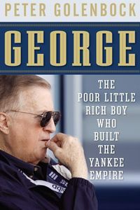 Bild vom Artikel George: The Poor Little Rich Boy Who Built the Yankee Empire vom Autor Peter Golenbock