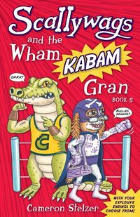 Produktbild: Scallywags and the Wham Kabam Gran