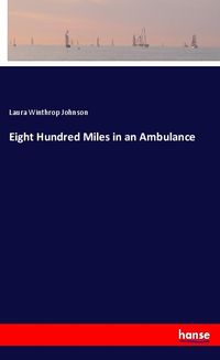 Produktbild: Eight Hundred Miles in an Ambulance