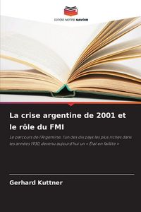 Produktbild: La crise argentine de 2001 et le r&ocirc;le du FMI