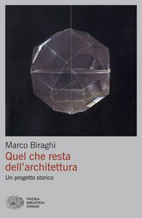 Produktbild: Quel che resta dell'architettura. Un progetto storico