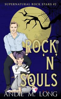 Produktbild: Rock 'N' Souls (Supernatural Rock Stars, #1)