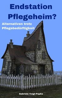 Produktbild: Endstation Pflegeheim?
