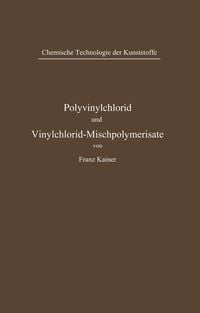 Produktbild: Polyvinylchlorid und Vinylchlorid-Mischpolymerisate