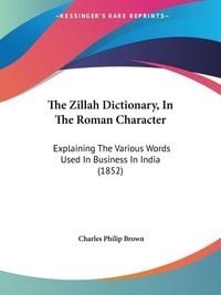 Produktbild: The Zillah Dictionary, In The Roman Character