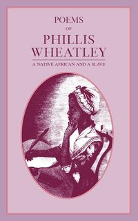 Produktbild: Poems of Phillis Wheatley