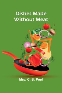 Produktbild: Dishes Made Without Meat