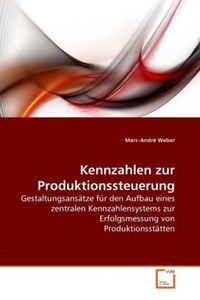Produktbild: Weber, M: Kennzahlen zur Produktionssteuerung