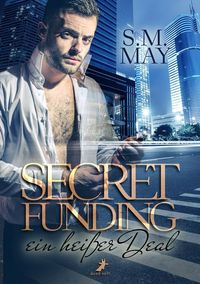Bild vom Artikel Secret Funding vom Autor S.M. May