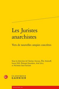 Produktbild: Les juristes anarchistes : vers de nouvelles utopies concr&egrave;tes