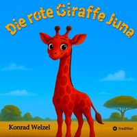 Produktbild: Die rote Giraffe Juna