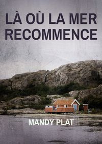 Produktbild: L&agrave; o&ugrave; la mer recommence