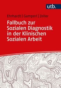 Produktbild: Fallbuch zur Sozialen Diagnostik in der Klinischen Sozialen Arbeit