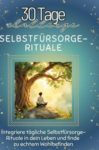 Produktbild: Selbstf&uuml;rsorge-Rituale
