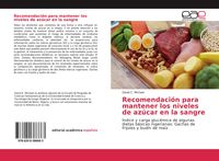 Produktbild: Recomendaci&oacute;n para mantener los niveles de az&uacute;car en la sangre