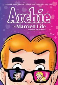 Produktbild: Archie: The Married Life Omnibus Vol. 1