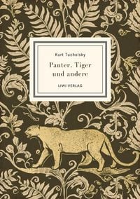 Produktbild: Kurt Tucholsky: Panter, Tiger und andere (Ausgew&auml;hlte Werke)