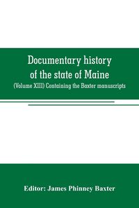 Produktbild: Documentary history of the state of Maine