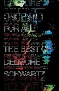 Produktbild: Once and for All: The Best of Delmore Schwartz
