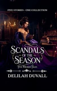 Produktbild: Scandals of the Season - Five Wicked Tales - Books 1 - 5
