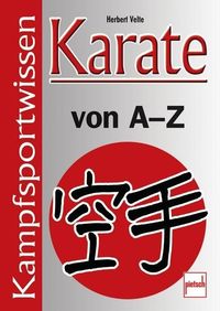 Bild vom Artikel Karate von A - Z vom Autor Herbert Velte