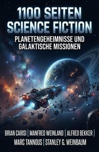 Produktbild: 1100 Seiten Science Fiction: Planetengeheimnisse und galaktische Missionen