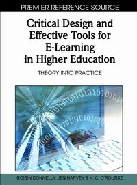 Produktbild: Critical Design and Effective Tools for E-Learning in Higher Education: Theory into Practice