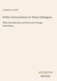 Produktbild: Polite Conversation in Three Dialogues