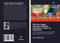 Produktbild: Vaccins tegen tekenencefalitis: verleden, heden en toekomst