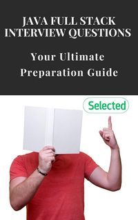 Produktbild: Java Full Stack Interview Questions: Your Ultimate Preparation Guide