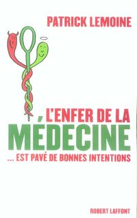 Produktbild: L'Enfer de la Medecine est Pave de Bonnes Intentions