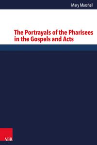 Produktbild: The Portrayals of the Pharisees in the Gospels and Acts