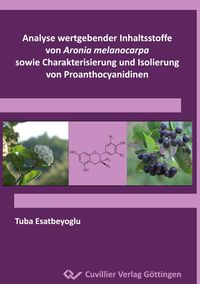 Produktbild: Analyse wertgebender Inhaltsstoffe von Aronia melanocarpa sowie Charakterisierung und Isolierung von Proanthocyanidinen