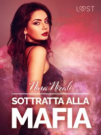 Produktbild: Sottratta alla mafia - racconto erotico