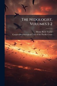 Produktbild: The Nidologist, Volumes 1-2
