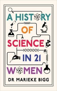 Produktbild: A History of Science in 21 Women