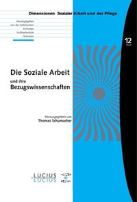 Produktbild: Die Soziale Arbeit und ihre Bezugswissenschaften