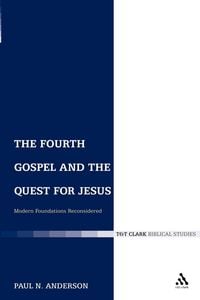 Produktbild: The Fourth Gospel and the Quest for Jesus
