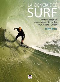 Produktbild: La ciencia del surf : introducci&oacute;n al reconocimiento de las olas para surfear