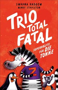 Produktbild: Trio total fatal: Superkr&auml;fte f&uuml;r die Tonne