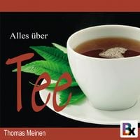 Produktbild: Wissenswertes &uuml;ber Tee
