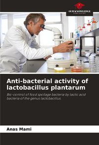 Produktbild: Anti-bacterial activity of lactobacillus plantarum