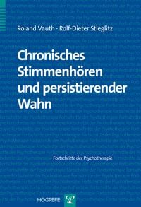 Produktbild: Chronisches Stimmenh&ouml;ren und persistierender Wahn