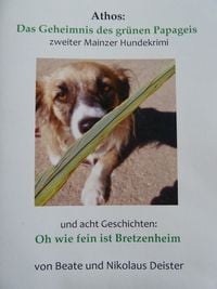 Produktbild: Athos das Geheimnis des gr&uuml;nen Papageis und Oh wie fein ist Bretzenheim