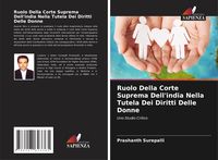 Produktbild: Ruolo Della Corte Suprema Dell'india Nella Tutela Dei Diritti Delle Donne