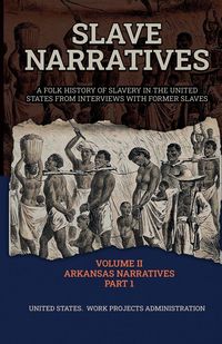 Produktbild: Slave Narratives Volume Ii Arkansas Narratives Part 1