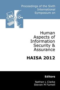 Produktbild: Proceedings of the Sixth International Symposium on Human Aspects of Information Security & Assurance (HAISA 2012)