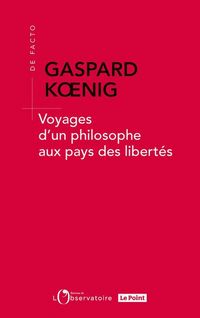 Produktbild: Voyages d'un philosophe aux pays des libert&eacute;s